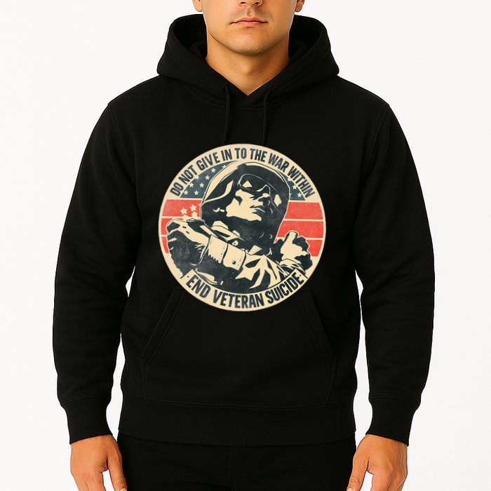 Do Not Give In To The War Within End Veteran Suicide Hoodie