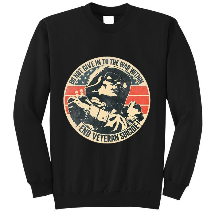 Do Not Give In To The War Within End Veteran Suicide Sweatshirt
