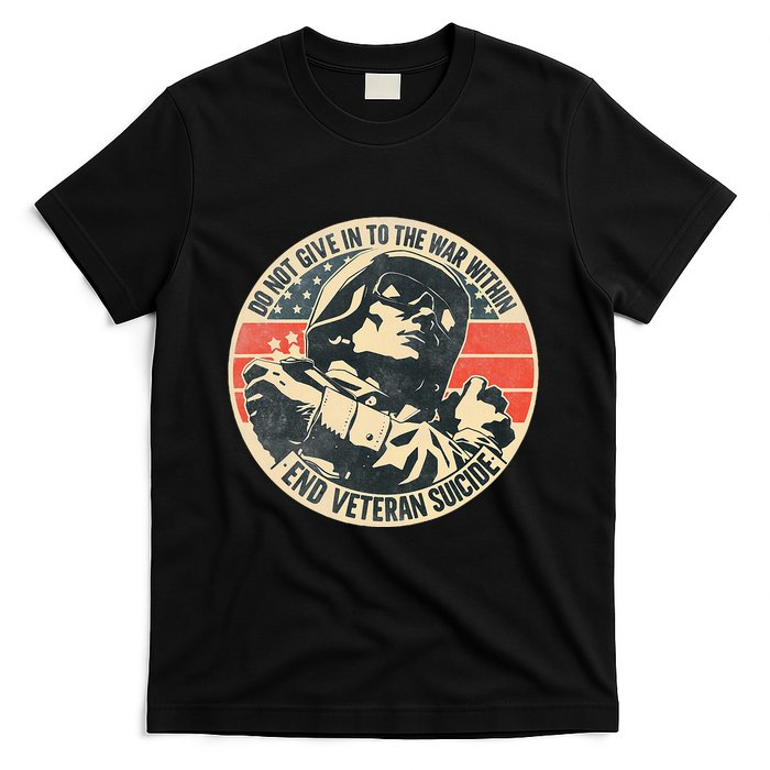 Do Not Give In To The War Within End Veteran Suicide T-Shirt