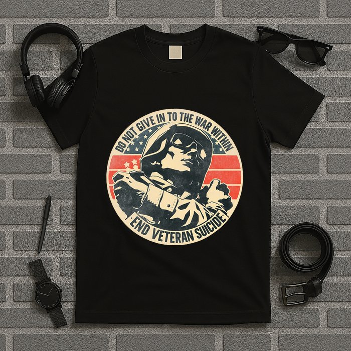 Do Not Give In To The War Within End Veteran Suicide T-Shirt