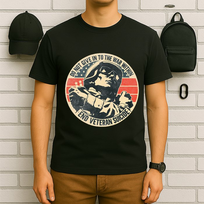 Do Not Give In To The War Within End Veteran Suicide T-Shirt