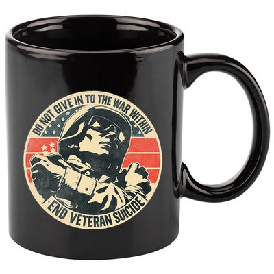 Do Not Give In To The War Within End Veteran Suicide 11oz C Handle Ceramic Mug