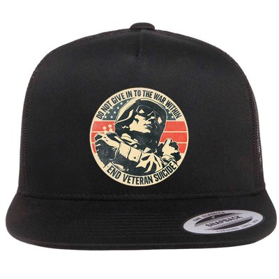 Do Not Give In To The War Within End Veteran Suicide Flatbill Hat