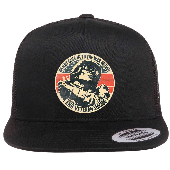 Do Not Give In To The War Within End Veteran Suicide Flatbill Hat