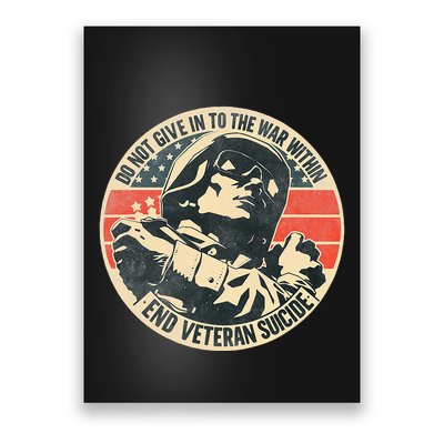 Do Not Give In To The War Within End Veteran Suicide Poster