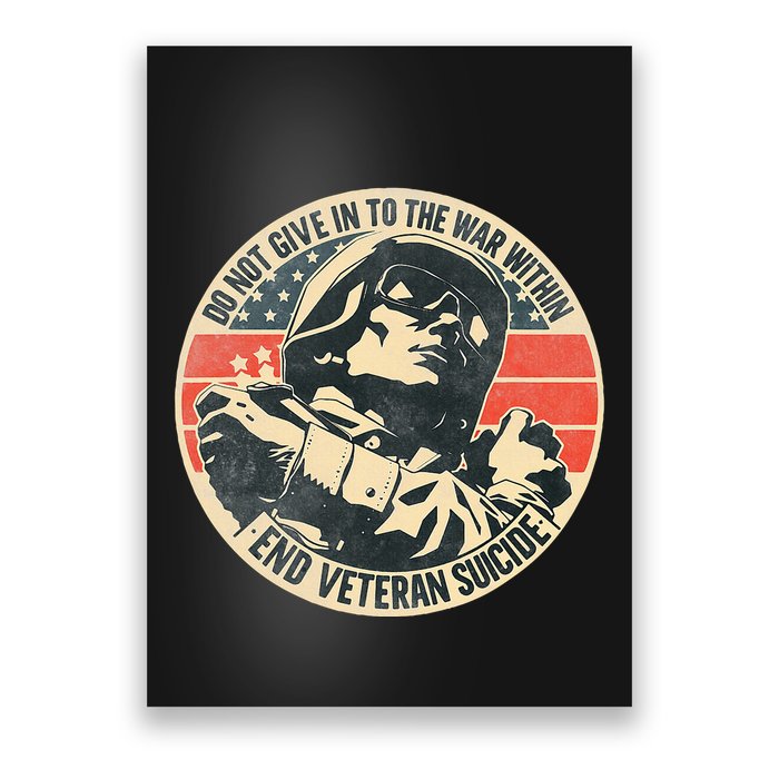 Do Not Give In To The War Within End Veteran Suicide Poster