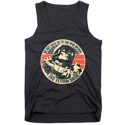 Do Not Give In To The War Within End Veteran Suicide Tank Top