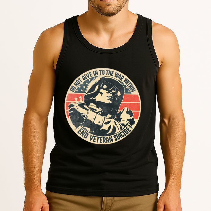 Do Not Give In To The War Within End Veteran Suicide Tank Top