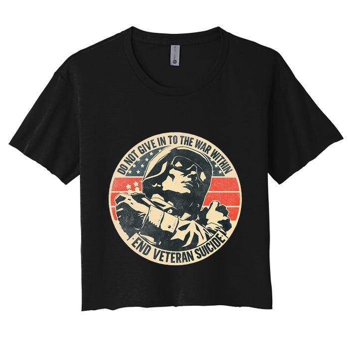 Do Not Give In To The War Within End Veteran Suicide Crop Top