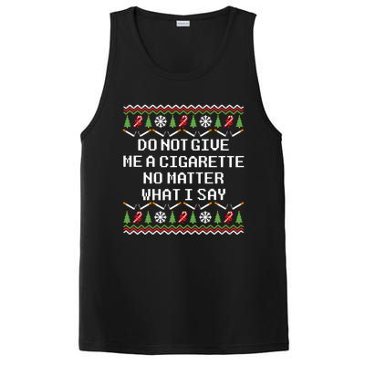 Do Not Give Me A Cigarette Ugly Christmas Funny Sweatshirt PosiCharge Competitor Tank