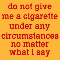 Do Not Give Me A Cigarette Under Any Circumstances Pom Pom 12in Knit Beanie