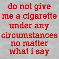 Do Not Give Me A Cigarette Under Any Circumstances Ladies PosiCharge Tri-Blend Wicking Tank