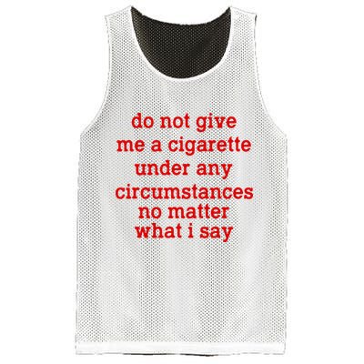 Do Not Give Me A Cigarette Under Any Circumstances Mesh Reversible Basketball Jersey Tank