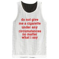 Do Not Give Me A Cigarette Under Any Circumstances Mesh Reversible Basketball Jersey Tank