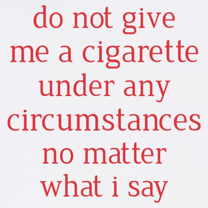 Do Not Give Me A Cigarette Under Any Circumstances No Matter What I Say Visor