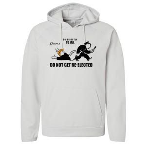 Do Not Get Reelected Chance Go Directly To Jail Performance Fleece Hoodie