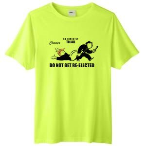 Do Not Get Reelected Chance Go Directly To Jail Tall Fusion ChromaSoft Performance T-Shirt