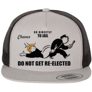 Do Not Get Reelected Chance Go Directly To Jail Flat Bill Trucker Hat