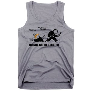 Do Not Get Reelected Chance Go Directly To Jail Tank Top