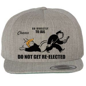 Do Not Get Reelected Chance Go Directly To Jail Wool Snapback Cap