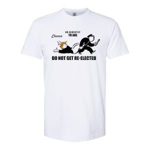 Do Not Get Reelected Chance Go Directly To Jail Softstyle CVC T-Shirt