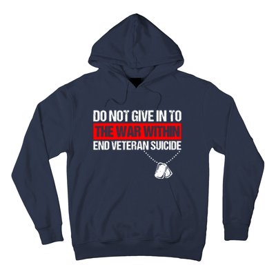 Do Not Give In To The War Within End Veteran Suicide Support Hoodie