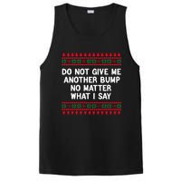 Do Not Give Me Another Bump No Matter What I Say Christmas PosiCharge Competitor Tank