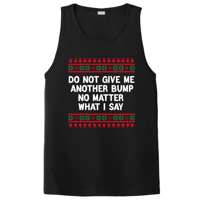 Do Not Give Me Another Bump No Matter What I Say Christmas PosiCharge Competitor Tank