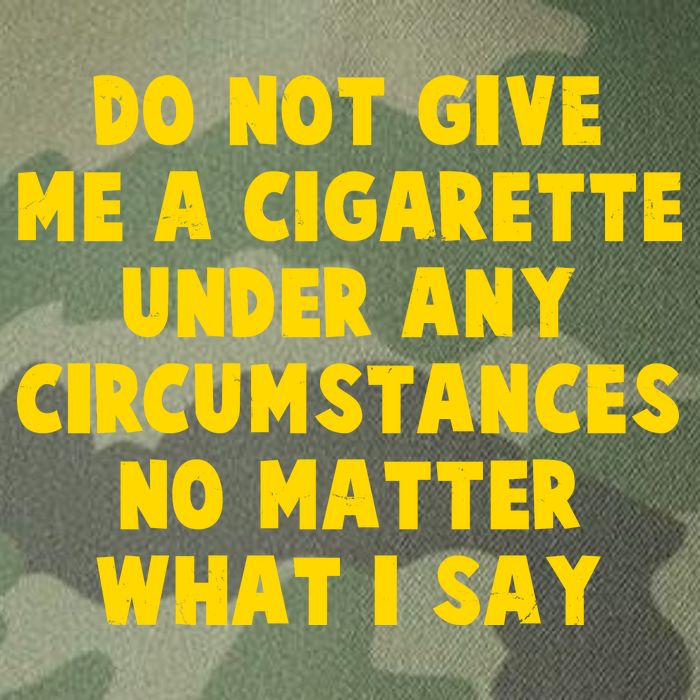 Do Not Give Me A Cigarette Under Any Circumstances No Matter What I Say Legacy Tie Dye Trucker Hat