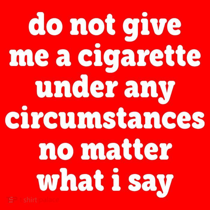 Do Not Give Me A Cigarette Under Any Circumstances Apron