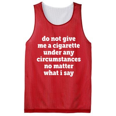 Do Not Give Me A Cigarette Under Any Circumstances Mesh Reversible Basketball Jersey Tank