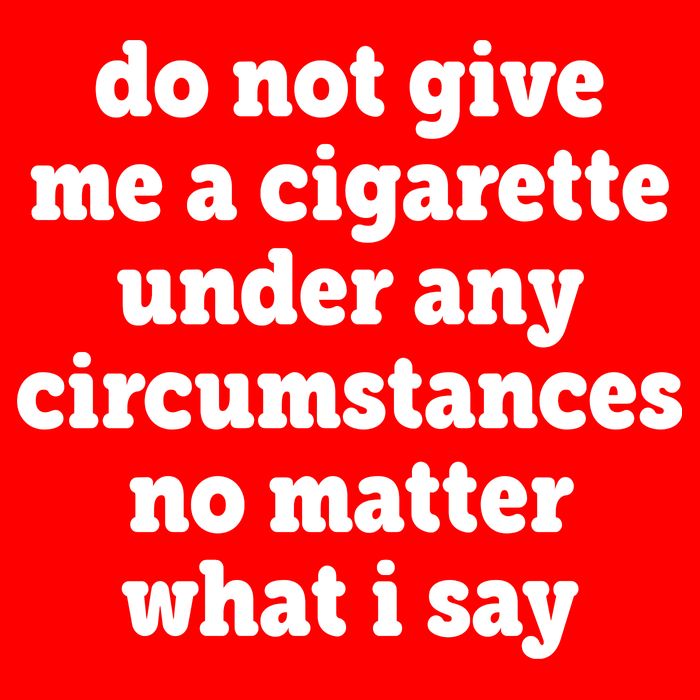 Do Not Give Me A Cigarette Under Any Circumstances Short Acrylic Beanie