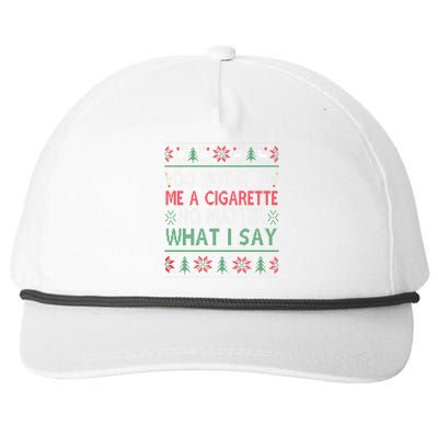 Do Not Give Me Cigarette No Matter What I Say Ugly Christmas Snapback Five-Panel Rope Hat