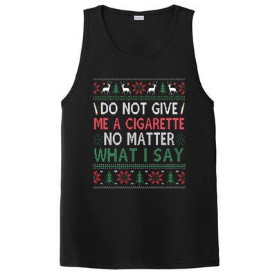 Do Not Give Me Cigarette No Matter What I Say Ugly Christmas PosiCharge Competitor Tank