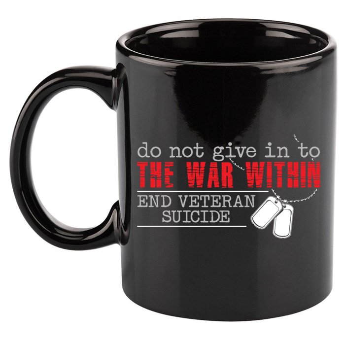 Do Not Give In To The War Within End Veteran Suicide Support Gift 11oz C Handle Ceramic Mug