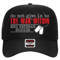 Do Not Give In To The War Within End Veteran Suicide Support Gift Trucker Hat