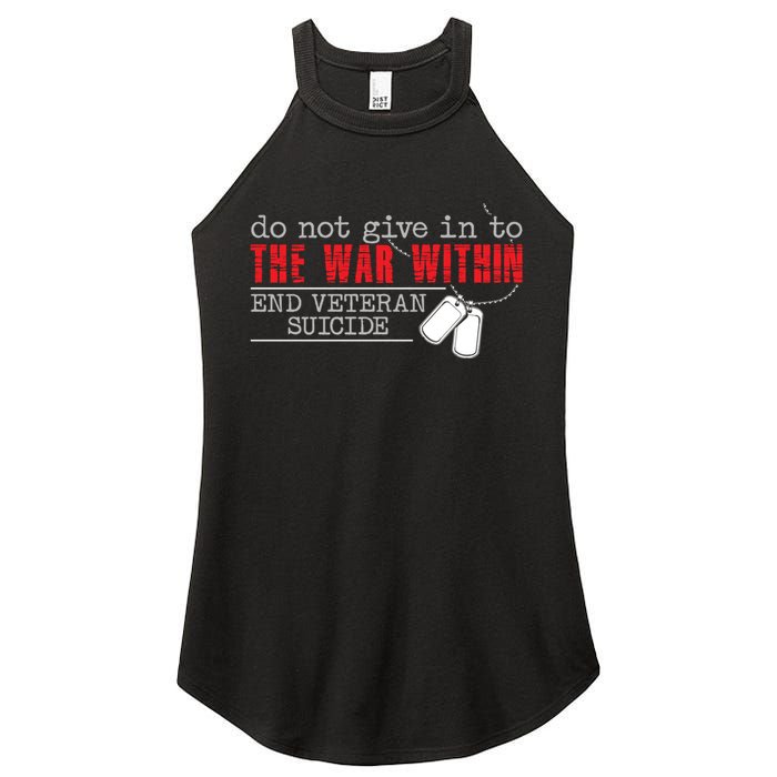 Do Not Give In To The War Within End Veteran Suicide Support Gift Women's Perfect Tri Rocker Tank