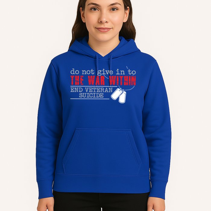 Do Not Give In To The War Within End Veteran Suicide Support Gift Hoodie