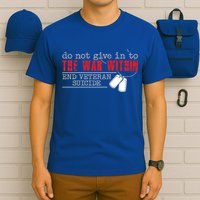 Do Not Give In To The War Within End Veteran Suicide Support Gift T-Shirt