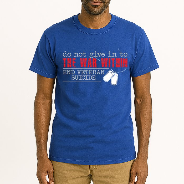 Do Not Give In To The War Within End Veteran Suicide Support Gift Tall T-Shirt