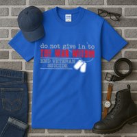 Do Not Give In To The War Within End Veteran Suicide Support Gift Tall T-Shirt