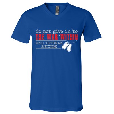 Do Not Give In To The War Within End Veteran Suicide Support Gift V-Neck T-Shirt