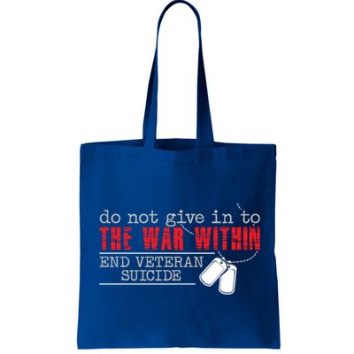 Do Not Give In To The War Within End Veteran Suicide Support Gift Bag