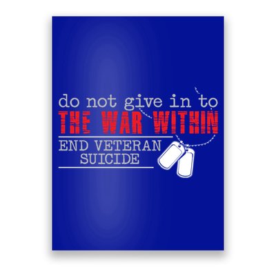 Do Not Give In To The War Within End Veteran Suicide Support Gift Poster