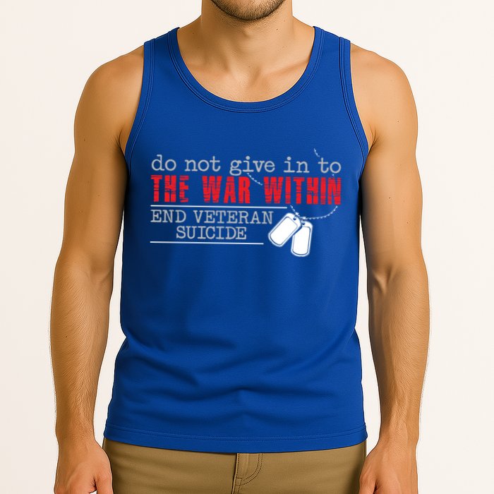 Do Not Give In To The War Within End Veteran Suicide Support Gift Tank Top