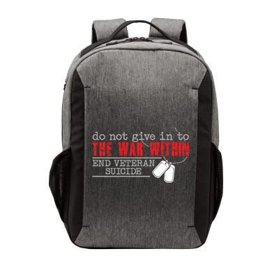 Do Not Give In To The War Within End Veteran Suicide Support Gift Vector Backpack