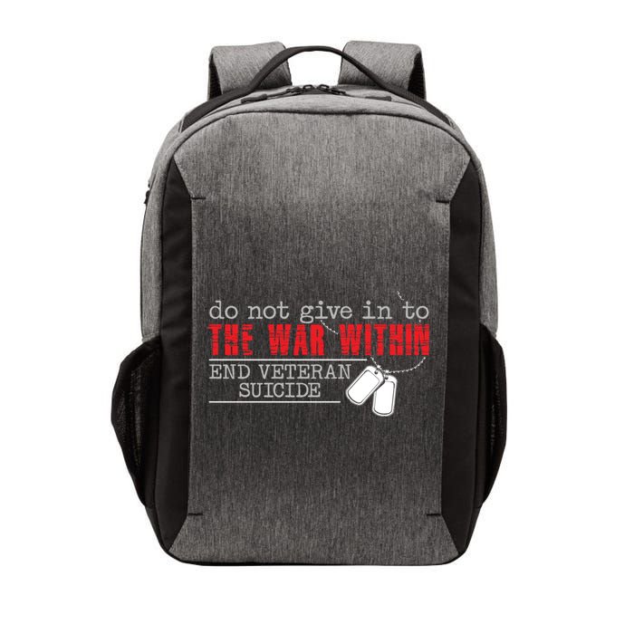 Do Not Give In To The War Within End Veteran Suicide Support Gift Vector Backpack