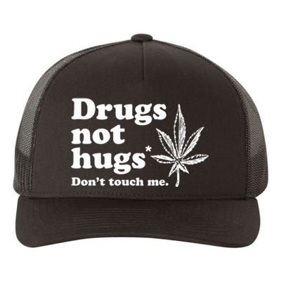 Drugs Not Hugs Funny Weed Marijuana Cannabis Smoker Yupoong Adult 5-Panel Trucker Hat