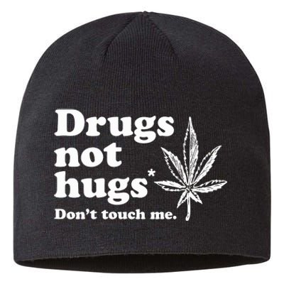 Drugs Not Hugs Funny Weed Marijuana Cannabis Smoker Sustainable Beanie