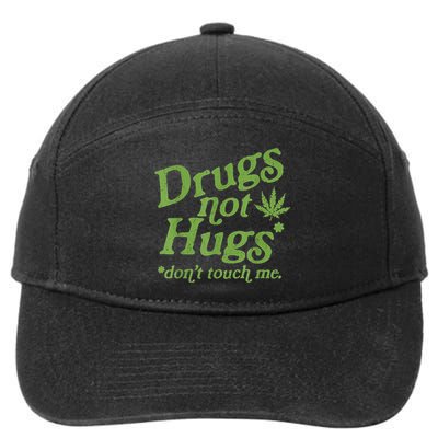 Drug Not Hugs Don't Touch Me Weed Canabis 420 TShirt 7-Panel Snapback Hat